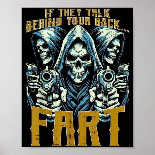 Talk Behind Your Back Fart Skeleton Funny Saying M Poster (Vorne)
