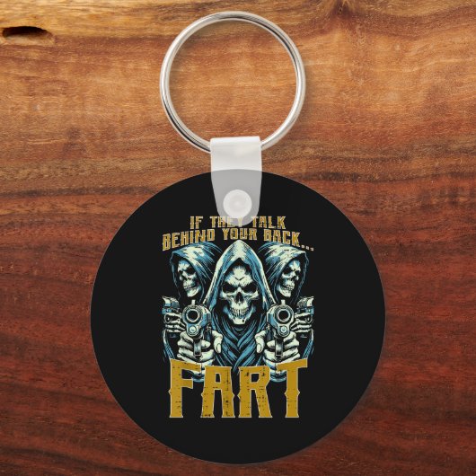 Talk Behind Your Back Fart Skeleton Funny Saying M Schlüsselanhänger (Vorderseite)