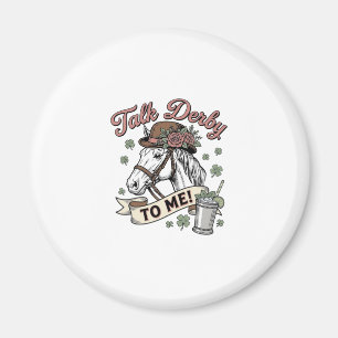 Talk Derby To Me Pferd Mint Julep Vintage Shirt_1 Magnet