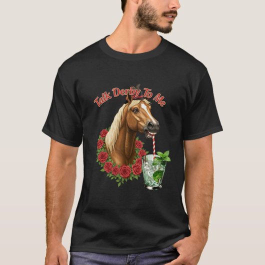 Talk Derby To Me T-Shirt (Vorderseite)