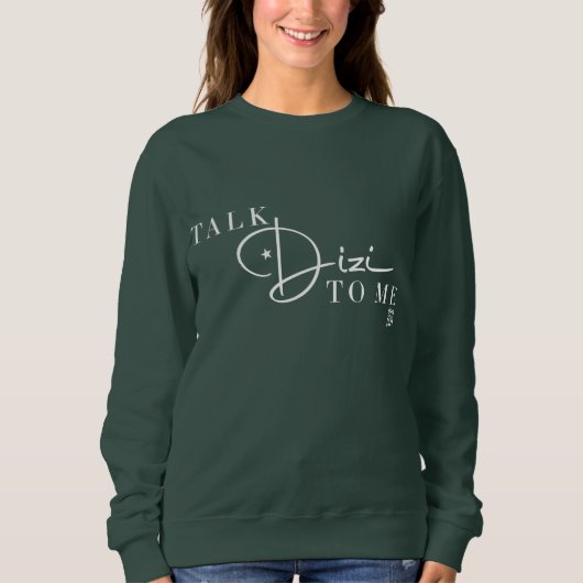 Talk Dizi Script Sweatshirt (Vorderseite)