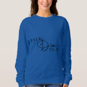 Talk Dizi Script Sweatshirt (Vorderseite)