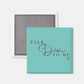 Talk Dizi Script Tiffany Magnet (Vorderseite/Rückseite)