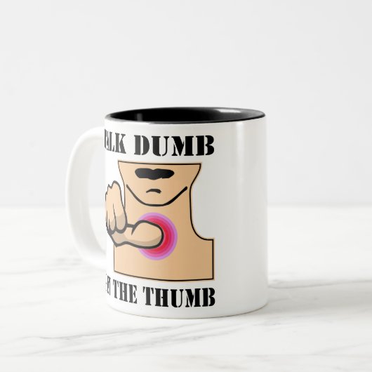 Talk Dumb Get the Thumb #USAPatriotGraphics © Zweifarbige Tasse (Vorderseite Links)