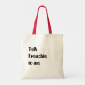 Talk Frenchie to me tote bag Tragetasche (Rückseite)