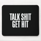 Talk Get Hit Funny Saying Joke Mousepad (Vorne)