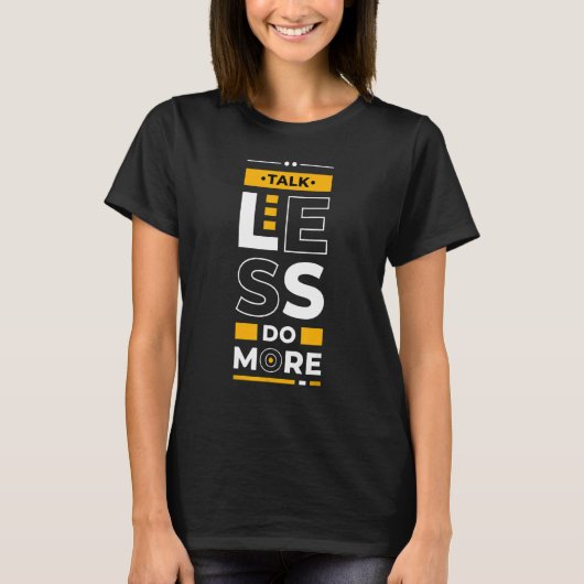 Talk Less Do More Young Entrepreneur Inspirationa T-Shirt (Vorderseite)