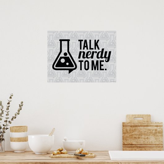 Talk Nerdy Poster (Küche)