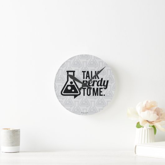 Talk Nerdy Runde Wanduhr (Zuhause)