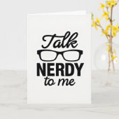 Talk Nerdy To Me Greeting Card Karte (Gelbe Blume)