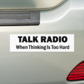 Talk-Radio - wenn das Denken zu hart ist Autoaufkleber (Auf Auto)