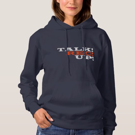 Talk! Rec! Up! for Podcaster and Podcast Fan Hoodie (Vorderseite)