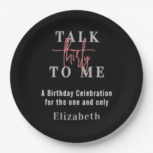 Talk Thirty To Me Moderne 30. Geburtstagsfeier Pappteller