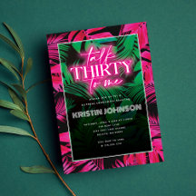 Talk Thirty to Me Neon Rosa Tropisch 30. Geburtsta