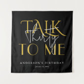 Talk To Me Thirty Birthday Celebration Wall Wandteppich (Vorderseite)