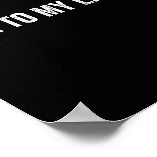 Talk To My Lawyer Funny  Poster (Ecke)