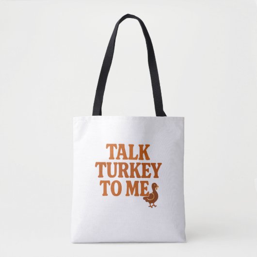 Talk Turkey To Me – Fall Tote Bag Tasche (Vorderseite)