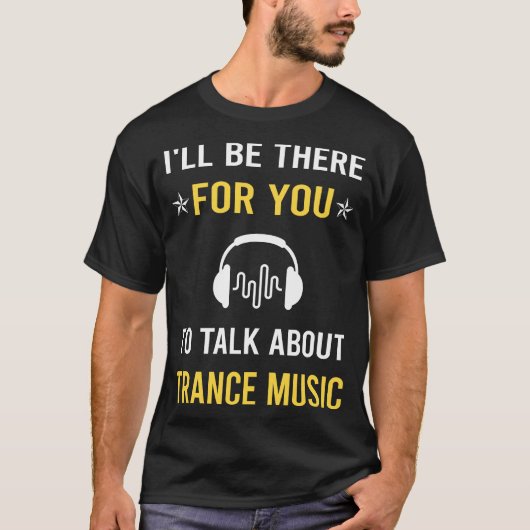 Talk Über Trance Musik T-Shirt (Vorderseite)