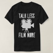 Talk Weniger Film mehr Film TV Show Director Schau T-Shirt (Design vorne)