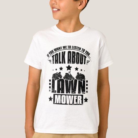 Talking About Lawn Mower T-Shirt (Vorderseite)