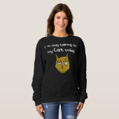 Talking Cat Sweatshirt (Vorne ganz)