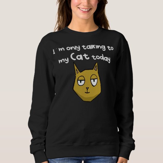 Talking Cat Sweatshirt (Vorderseite)
