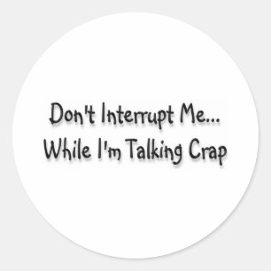 Talking Crap Runder Aufkleber