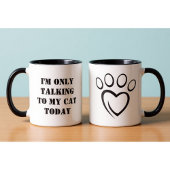 Talking to My Cat Today Funny Introvert Office Mug Tasse