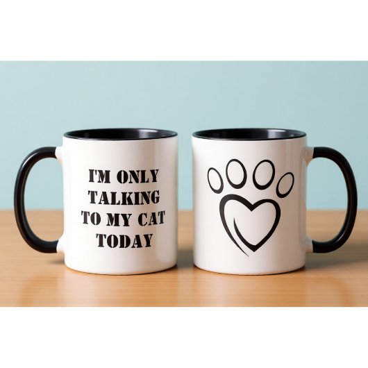 Talking to My Cat Today Funny Introvert Office Mug Tasse