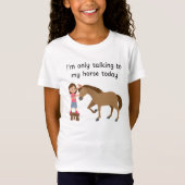 Talking with my horse girl T-Shirt (Vorderseite)