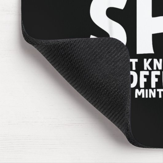 Talks So Much Needs A Breath Mint Or Toilet Paper  Mousepad (Ecke)