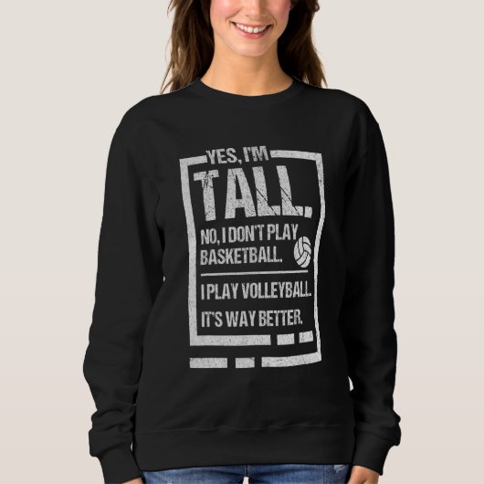 Tall people play volleyball sweatshirt (Vorderseite)