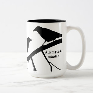 Tall Pun versuchte Mord Crow Tasse