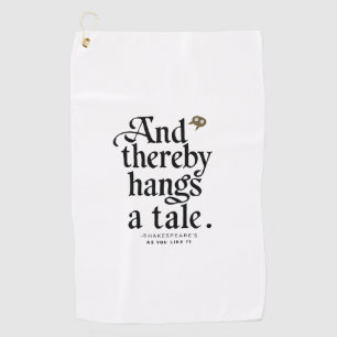 Tall Tales Golf Handtuch: Shakespeare Edition Golfhandtuch