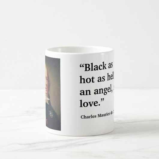 Talleyrand Zitat zum Kaffee Kaffeetasse (Mittel)