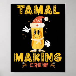 Tamale Crew machen The Season Funny mexikanische C Poster