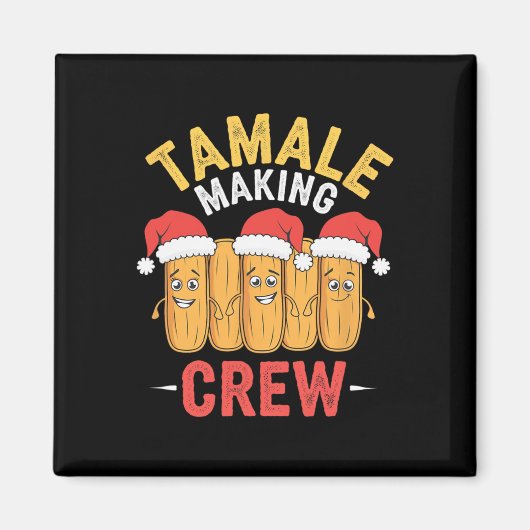 Tamale Crew Weihnachten Kochen Party Spaß Magnet (Vorne)