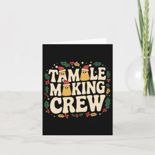 Tamale-Machende-Crew Tamale-Saison Lustiges Mexika Karte