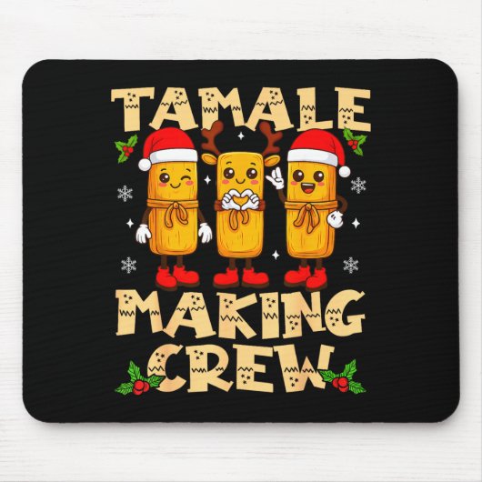 Tamale Making Crew Tamale Season Funny Mexican Chr Mousepad (Vorne)