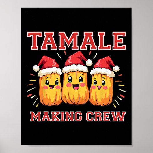 Tamale Making Crew Weihnachten Party Poster (Vorne)