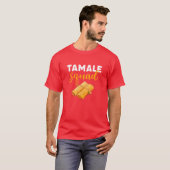 tamale meican food friends T-Shirt (Vorne ganz)