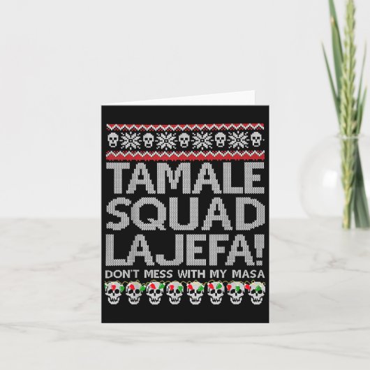 Tamale Squad La Jefa Dont Mess mit meiner Masa Karte (Vorderseite)