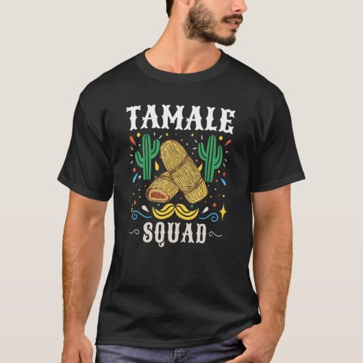 Tamale Squad Tamales Mexikanisch T-Shirt (Vorderseite)
