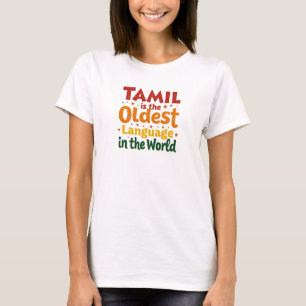 Tamil, die älteste Sprache T-Shirt