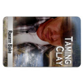 Taming Clay Flexibler Foto-Magnet Magnet (Horizontal)
