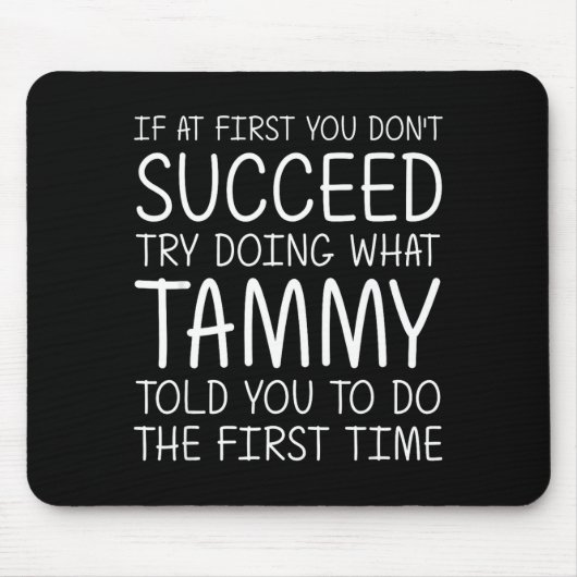 Tammy Gift Name D Birthday Funny Christmas Joke  Mousepad (Vorne)