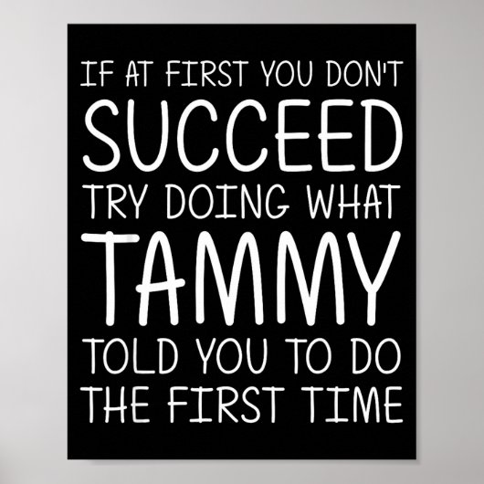 Tammy Gift Name D Birthday Funny Christmas Joke  Poster (Vorne)