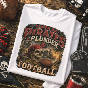 Tampa Bay Pirates Plünderung & Football Fan T-Shirt