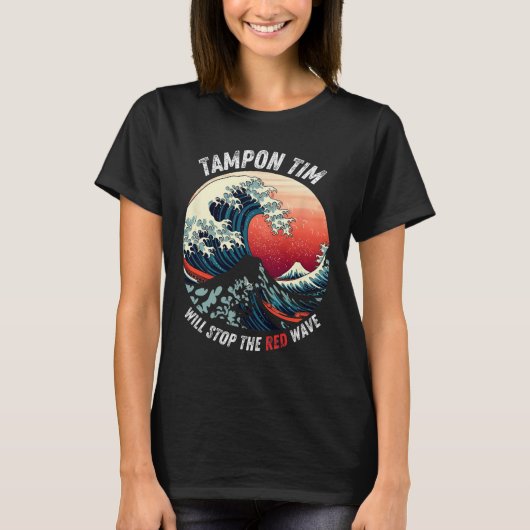 Tampon Tim wird die Red Wave Funny Harris Whe stop T-Shirt (Vorderseite)