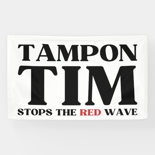 Tampon Tim wird die Red Wave-Tim Walz 2024 stoppen Banner (Horizontal)